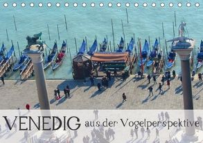 Venedig aus der Vogelperspektive (Tischkalender 2018 DIN A5 quer) von Stanzl und Brett Fitzpatrick,  Barbara