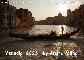 Venedig by André Poling (Tischkalender 2023 DIN A5 quer) von / André Poling,  www.poling.de