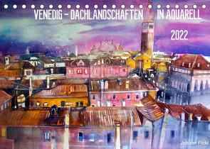 Venedig – Dachlandschaften in Aquarell (Tischkalender 2022 DIN A5 quer) von Pickl,  Johann