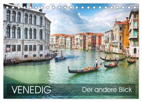 Venedig – Der andere Blick (Tischkalender 2024 DIN A5 quer), CALVENDO Monatskalender von Münter,  Thomas