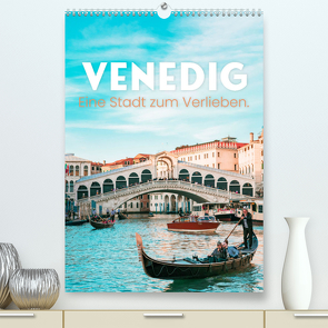 Venedig – Eine Stadt zum Verlieben. (hochwertiger Premium Wandkalender 2024 DIN A2 hoch), Kunstdruck in Hochglanz von Monkey,  Happy