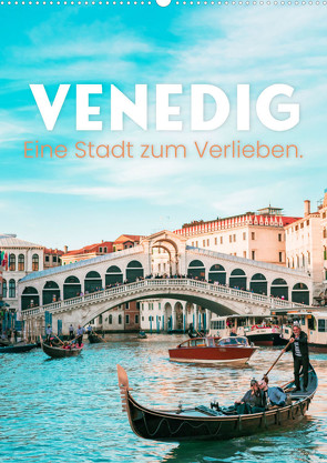 Venedig – Eine Stadt zum Verlieben. (Wandkalender 2024 DIN A2 hoch), CALVENDO Monatskalender von Monkey,  Happy