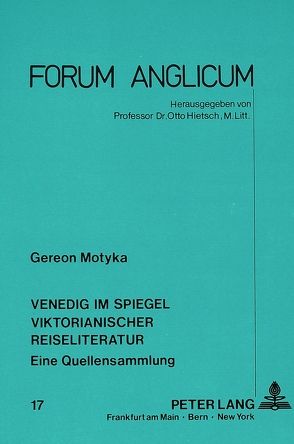 Venedig im Spiegel viktorianischer Reiseliteratur von Motyka,  Gereon