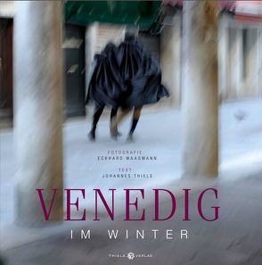 Venedig im Winter von Thiele,  Johannes, Waasmann,  Eckhard