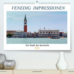 Venedig Impressionen (Premium, hochwertiger DIN A2 Wandkalender 2022, Kunstdruck in Hochglanz) von Zofia Brinker,  Aneta