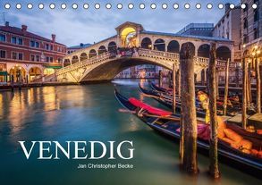 Venedig – Jan Christopher Becke (Tischkalender 2016 DIN A5 quer) von Christopher Becke,  Jan