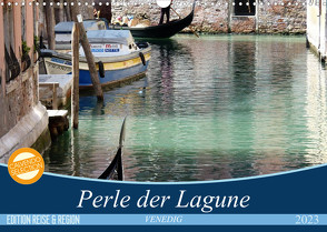 VENEDIG – Perle der Lagune (Wandkalender 2023 DIN A3 quer) von Kästner,  Gerwin