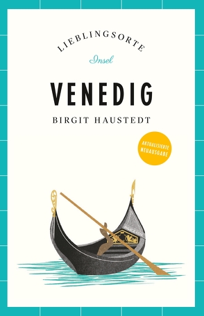 Venedig Reiseführer LIEBLINGSORTE von Haustedt,  Birgit