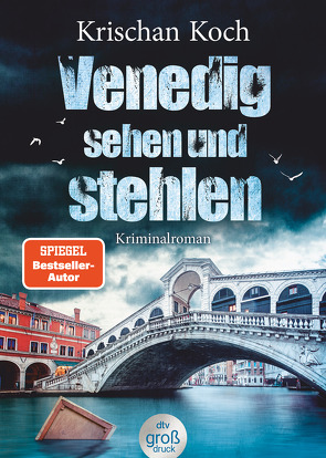 Venedig sehen und stehlen von Koch,  Krischan