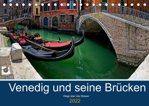 Venedig und seine Brücken (Tischkalender 2022 DIN A5 quer) von Mindt,  Joachim