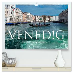 Venedig – Zauber der Lagunenstadt (hochwertiger Premium Wandkalender 2024 DIN A2 quer), Kunstdruck in Hochglanz von Bruhn,  Olaf