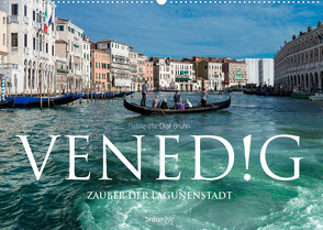 Venedig – Zauber der Lagunenstadt (Wandkalender 2023 DIN A2 quer) von Bruhn,  Olaf