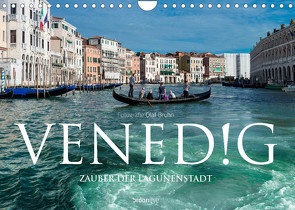 Venedig – Zauber der Lagunenstadt (Wandkalender 2023 DIN A4 quer) von Bruhn,  Olaf