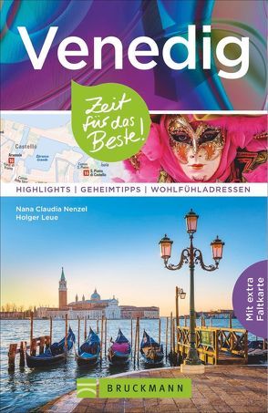 Venedig – Zeit für das Beste von Leue,  Holger, Nenzel,  Nana Claudia