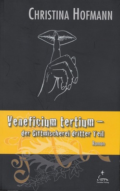 Veneficium tertium von Hofmann,  Christina