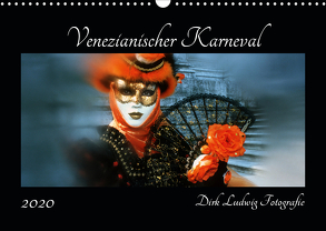 Venezianischer Karneval (Wandkalender 2020 DIN A3 quer) von Ludwig Fotografie,  Dirk