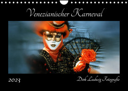 Venezianischer Karneval (Wandkalender 2023 DIN A4 quer) von Ludwig Fotografie,  Dirk