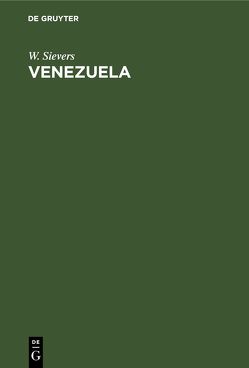 Venezuela von Friederichsen,  L., Sievers,  W.