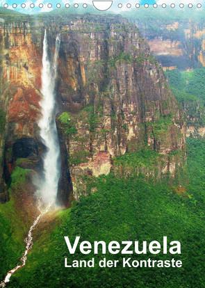 Venezuela – Land der Kontraste (Wandkalender 2022 DIN A4 hoch) von Rudolf Blank,  Dr.