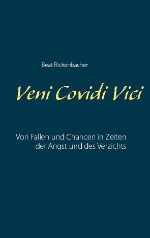 Veni Covidi Vici von Rickenbacher,  Beat