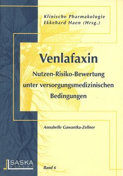 Venlafaxin von Gawantka-Zellner,  Annabelle, Haen,  Ekkehard