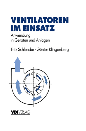 Ventilatoren im Einsatz von Klingenberg,  Günter, Schlender,  Fritz