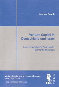 Venture Capital in Deutschland und Israel von Busch,  Jochen