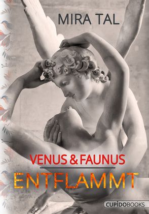 Venus & Faunus von Tal,  Mira