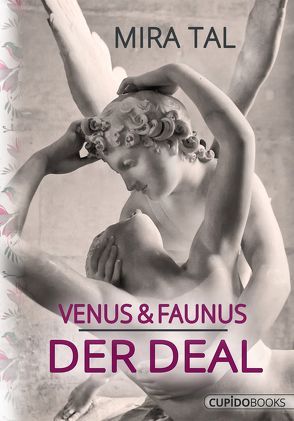 Venus & Faunus von Tal,  Mira