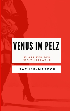 Venus im Pelz von Sacher-Masoch,  Leopold von