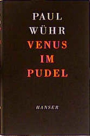 Venus im Pudel von Wühr,  Paul