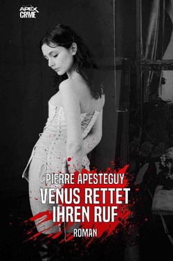 VENUS RETTET IHREN RUF von Apesteguy,  Pierre, Dörge,  Christian