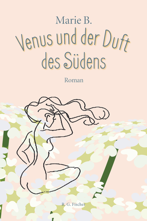 Venus und der Duft des Südens von B.,  Marie