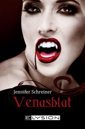 Venusblut von Kleinert,  Ulrike, Schreiner,  Jennifer