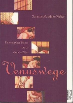 Venuswege von Mauthner-Weber,  Susanne