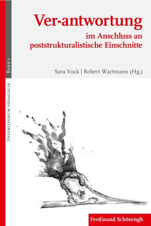 Ver-antwortung von Ahrens,  Sönke, Forster,  Edgar, King,  Vera, Koller,  Hans-Christoph, Kuhlmann,  Nele, Lenhart,  Peter, Pazzini,  Karl-Josef, Puhr,  Kirsten, Ricken,  Norbert, Sanders,  Olaf, Schäfer,  Alfred, Schenk,  Sabrina, Schuller,  Marianne, Schütte,  André, Thompson,  Christiane, Visker,  Rudi, Vock,  Sara, Wartmann,  Robert, Weiß,  Gabriele, Wulf,  Christoph, Zirfas,  Jörg