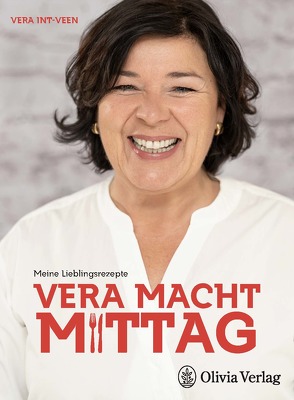 VERA MACHT MITTAG von Int-Veen,  Vera