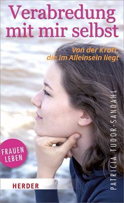 Verabredung mit mir selbst von Irimia,  Sigrid, Tudor-Sandahl,  Patricia