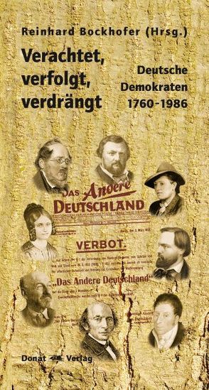 Verachtet, verfolgt, verdrängt von Almeida Madeira Clemente,  Tonja de, Bockhofer,  Reinhard, Donat,  Helmut, Eisenhauer,  Günther, Elsner,  Steffen H., Hagemann,  Klaus, Hannover-Drück,  Elisabeth, Holzner-Rabe,  Christine, Kumpf,  Johann H, Lüders,  Klaus, Ludewig,  Eberhard, Riethmüller,  Jürgen, Röpcke,  Andreas, Schefold,  Dian