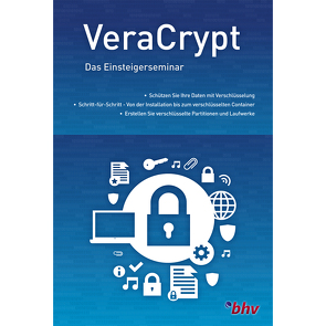 VeraCrypt Das Einsteigerseminar von Gäbler,  René