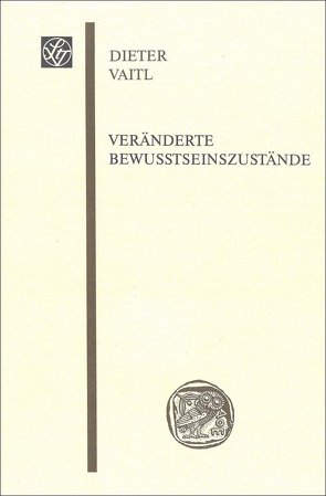 Veränderte Bewusstseinszustände von Vaitl,  Dieter