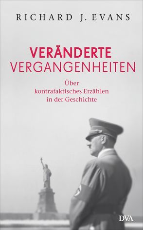 Veränderte Vergangenheiten von Barth,  Richard, Evans,  Richard J.