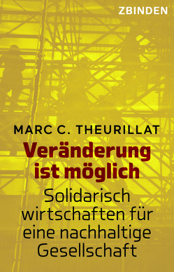 Veränderung ist möglich von Theurillat,  Marc C.