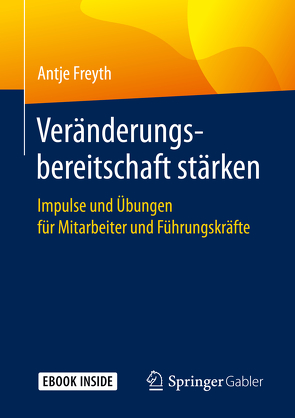 Veränderungsbereitschaft stärken von Freyth,  Antje