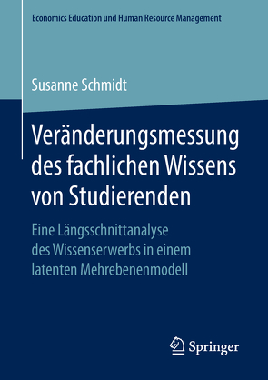 Veränderungsmessung des fachlichen Wissens von Studierenden von Schmidt,  Susanne