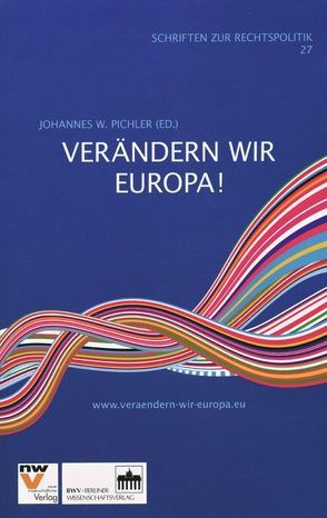 Verändern wir Europa! von Pichler,  Johannes W