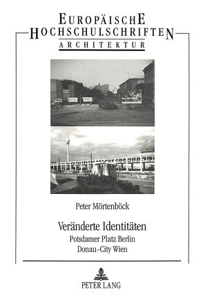 Veränderte Identitäten von Mörtenböck,  Peter