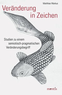 Veränderung in Zeichen von Warkus,  Matthias