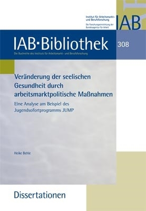 Veränderungen der seelischen Gesundheit durch arbeitsmarktpolitische Maßnahmen von Behle,  Heike