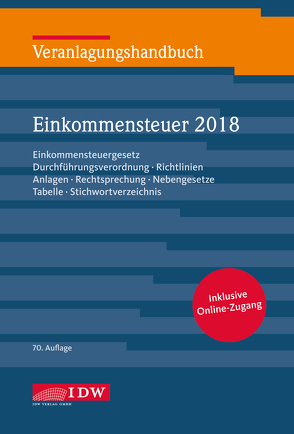 Veranlagungshandbuch Einkommensteuer 2018, 70.A. von Boveleth,  Karl-Heinz, Brandenberg,  Hermann, Schmitz,  Christoph